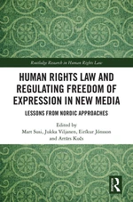 Human Rights Law and Regulating Freedom of Expression in New Media