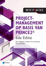 Projectmanagement op basis van PRINCE2Â® 6de Editie â 4de geheel herziene druk