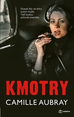 Kmotry - Camille Aubray - e-kniha