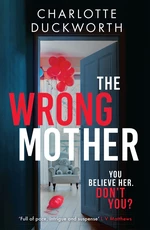 The Wrong Mother