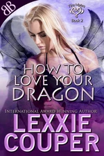 How to Love Your Dragon