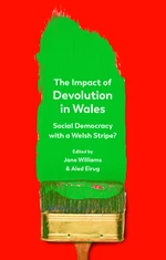 The Impact of Devolution in Wales