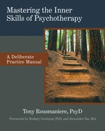 Mastering the Inner Skills of Psychotherapy