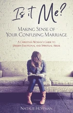 Is It Me? Making Sense of Your Confusing Marriage