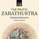 Jiří Meduna – Nietzsche: Tak pravil Zarathustra