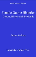 Female Gothic Histories