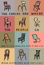 The Chairs Are Where the People Go