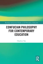 Confucian Philosophy for Contemporary Education