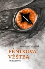 Fénixova věštba - Veronika Polehlová