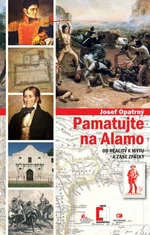 Pamatujte na Alamo - Josef Opatrný