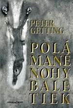 Polámané nohy baletiek - Peter Getting