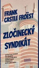 Zločinecký syndikát - Frank Castle Froëst