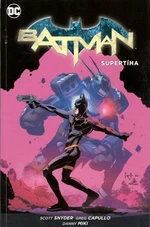 Batman Supertíha - Scott Snyder, Greg Capullo