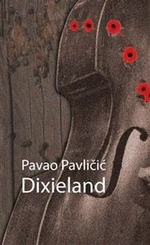 Dixieland - Pavao Pavličić