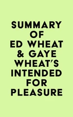 Summary of Ed Wheat & Gaye Wheat's Intended for Pleasure
