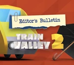 Train Valley 2 - Editor's Bulletin DLC Steam CD Key