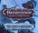 Pathfinder: Wrath of the Righteous - The Lord of Nothing DLC Steam CD Key