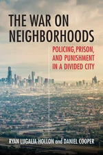 The War on Neighborhoods