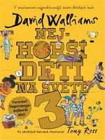 Nejhorší děti na světě 3 - David Walliams, Tony Ross