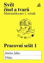 Svět čísel a tvarů Pracovní sešit 1 - Alena Hošpesová