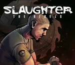 Slaughter 3: The Rebels Steam CD Key