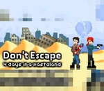 Don't Escape: 4 Days to Survive EU Steam CD Key