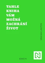 Tahle kniha vám možná zachrání život - Graham Lawton