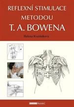 Reflexní stimulace metodou T. A. Bowena - Helena Kvašňáková