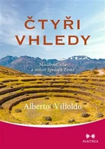 Čtyři vhledy - Alberto Villoldo