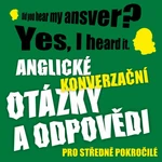 Anglické konverzační otázky a odpovědi pro středně pokročilé - Richard Ludvík - audiokniha