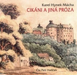 Cikáni a jiná próza - Karel Hynek Mácha - audiokniha