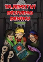 Tajemství děsivého deníku - Vítězslav Welsch - e-kniha