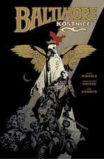 Baltimore Kostnice - Mike Mignola, Christopher Golden, Stenbeck Ben