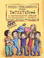 Detektivové a narozeninový případ - Zuzana Pospíšilová, Markéta Vydrová