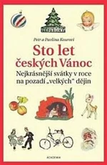 Sto let českých Vánoc - Petr Koura, Pavlína Kourová