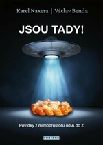 Jsou tady! - Václav Benda, Karel Naxera