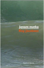 Jenom matka - Roy Jacobsen