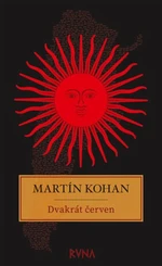 Dvakrát červen - Martin Kohan