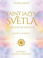 Tajný jazyk světla - Jarvie Denise, Daniel B. Holeman