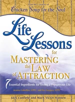 Life Lessons for Mastering the Law of Attraction