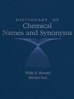 Dictionary of Chemical Names and Synonyms