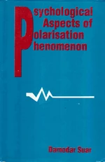 Psychological Aspects of Polarisation Phenomenon