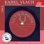 Karel Vlach se svým orchestrem – Historie psaná šelakem - Růžová krinolína / Troubadour-fox