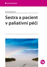 Sestra a pacient v paliativní péči, Marková Monika