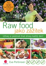 Kniha: Raw food jako zážitek od Peršinová Eva