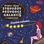 Vojtěch Kotek – Adams: Stopařův průvodce galaxií 5: Převážně neškodná