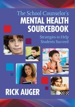 The School Counselor's Mental Health Sourcebook