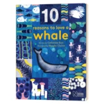 10 Reasons to Love a Whale, Children's books aged 3 4 5 6, English Popular science picture books, 9781786030139