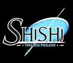 Shishi : Timeless Prelude Steam CD Key