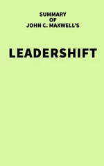 Summary of John C. Maxwell's Leadershift